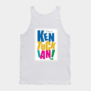 I'm a Kentuckian Tank Top